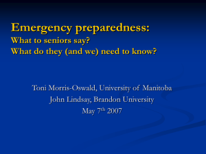 Emergency preparedness: What to seniors say? Toni Morris-Oswald, University of  Manitoba