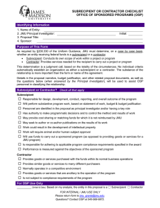 SUBRECIPIENT OR CONTRACTOR CHECKLIST OFFICE OF SPONSORED PROGRAMS (OSP) Identifying Information