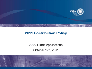 2011 Contribution Policy AESO Tariff Applications October 17 , 2011