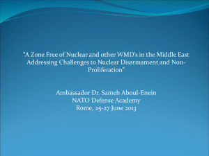 “A Zone Free of Nuclear and other WMD’s in the... Addressing Challenges to Nuclear Disarmament and Non-