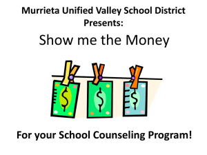 Show me the Money For your School Counseling Program! Presents: