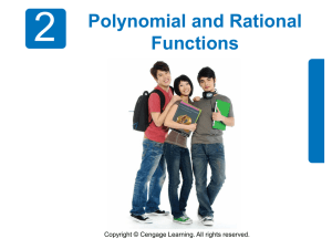 2 Polynomial and Rational Functions Copyright © Cengage Learning. All rights reserved.