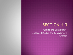 “Limits and Continuity”: Limits at Infinity; End Behavior of a Function