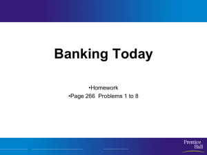 Banking Today •Homework •Page 266  Problems 1 to 8