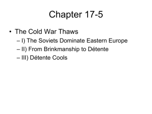 Chapter 17-5 • The Cold War Thaws