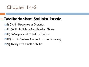 Chapter 14-2 Totalitarianism: Stalinist Russia