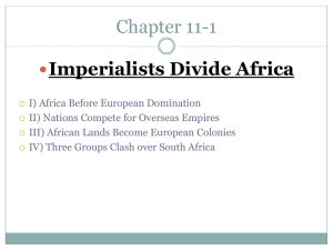 Chapter 11-1 Imperialists Divide Africa 