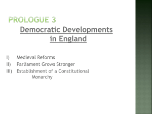 Democratic Developments in England I) Medieval Reforms