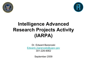 Intelligence Advanced Research Projects Activity (IARPA) Dr. Edward Baranoski