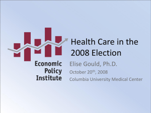 Health Care in the 2008 Election Elise Gould, Ph.D. October 20