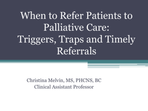 When to Refer Patients to Palliative Care: Triggers, Traps and Timely Referrals