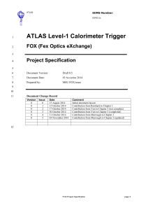 ATLAS Level-1 Calorimeter Trigger FOX (Fex Optics eXchange) Project Specification 1