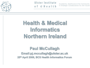 Health &amp; Medical Informatics Northern Ireland Paul McCullagh