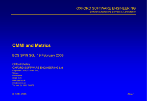 CMMI and Metrics OXFORD SOFTWARE ENGINEERING Clifford Shelley