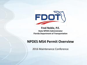 NPDES MS4 Permit Overview Fred Noble, P.E. 2016 Maintenance Conference State NPDES Administrator