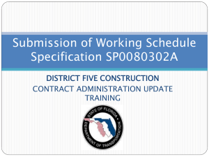 Submission of Working Schedule Specification SP0080302A DISTRICT FIVE CONSTRUCTION CONTRACT ADMINISTRATION UPDATE