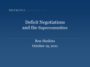 Deficit Negotiations and the Supercommittee Ron Haskins