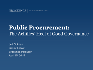Public Procurement: The Achilles’ Heel of Good Governance Jeff Gutman Senior Fellow