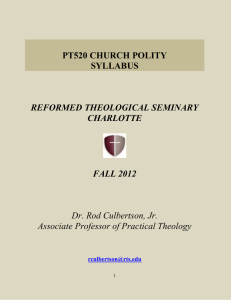 PT520 CHURCH POLITY SYLLABUS REFORMED THEOLOGICAL SEMINARY
