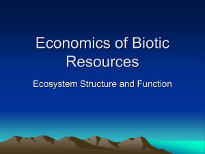 Economics of Biotic Resources Ecosystem Structure and Function
