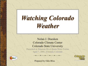 Watching Colorado Weather Nolan J. Doesken Colorado Climate Center