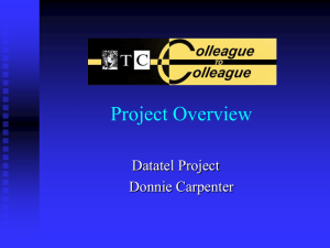 Project Overview Datatel Project Donnie Carpenter