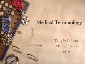 Medical Terminology Temple College EMS Professions ECA