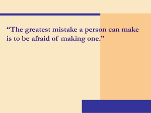 “The greatest mistake a person can make