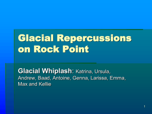 Glacial Repercussions on Rock Point Glacial Whiplash Katrina, Ursula,