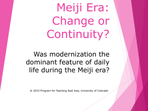 Meiji Era: Change or Continuity? Was modernization the