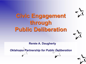 Civic Engagement through Public Deliberation Renée A. Daugherty