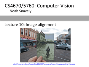CS4670/5760: Computer Vision Lecture 10: Image alignment Noah Snavely