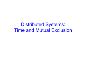 Distributed Systems: Time and Mutual Exclusion