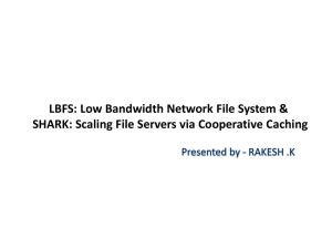 LBFS: Low Bandwidth Network File System &amp;