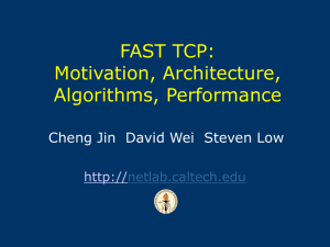 FAST TCP: Motivation, Architecture, Algorithms, Performance