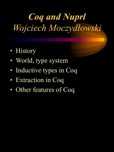 Coq and Nuprl Wojciech Moczydłowski • History
