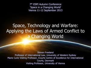 Space, Technology and Warfare: Applying the Laws of Armed Conflict to 7