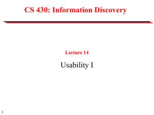 CS 430: Information Discovery Usability I Lecture 14 1