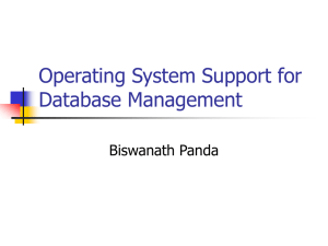 Operating System Support for Database Management Biswanath Panda