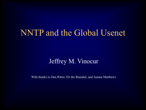 NNTP and the Global Usenet Jeffrey M. Vinocur