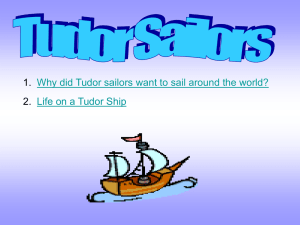 1. 2. Why did Tudor sailors want to sail around the world?