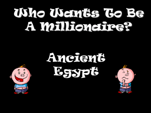 Who Wants To Be A Millionaire? Ancient Egypt