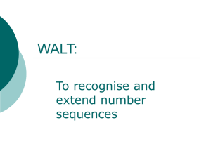 WALT: To recognise and extend number sequences