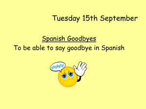 Tuesday 15th September Spanish Goodbyes