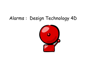 Alarms :  Design Technology 4D