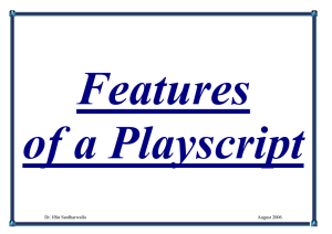 Features of a Playscript  Dr. Iffat Sardharwalla