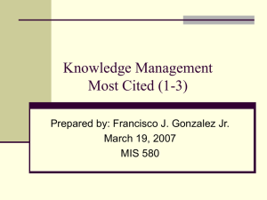 Knowledge Management Most Cited (1-3) Prepared by: Francisco J. Gonzalez Jr.