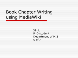 Book Chapter Writing using MediaWiki Xin Li PhD student