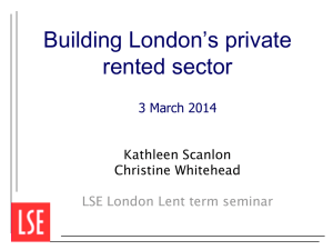 Building London’s private rented sector 3 March 2014 Kathleen Scanlon