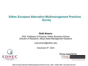 Edhec European Alternative Multimanagement Practices Survey Noël Amenc